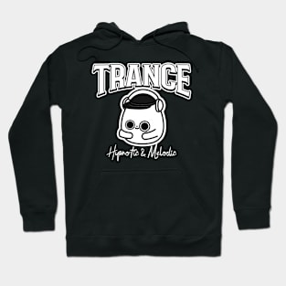 TRANCE  - Hypnotic & Melodic Character Hoodie